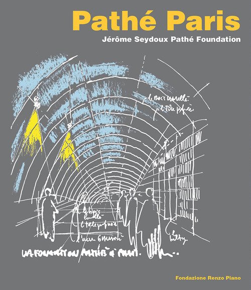 Fondation Pathé. Fondation Jérôme Seydoux Pathé
