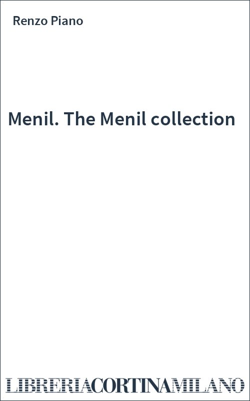 Menil. The Menil collection