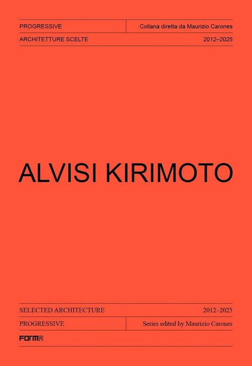 Alvisi Kirimoto. Ediz. italiana e inglese