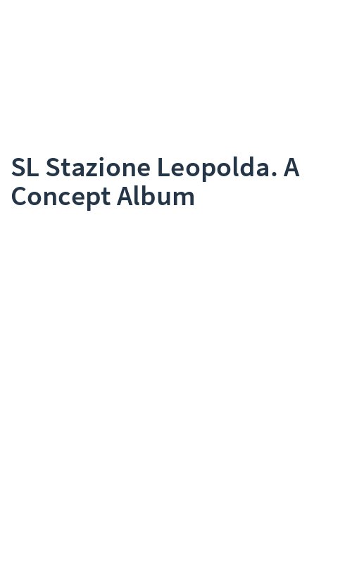 SL Stazione Leopolda. A Concept Album