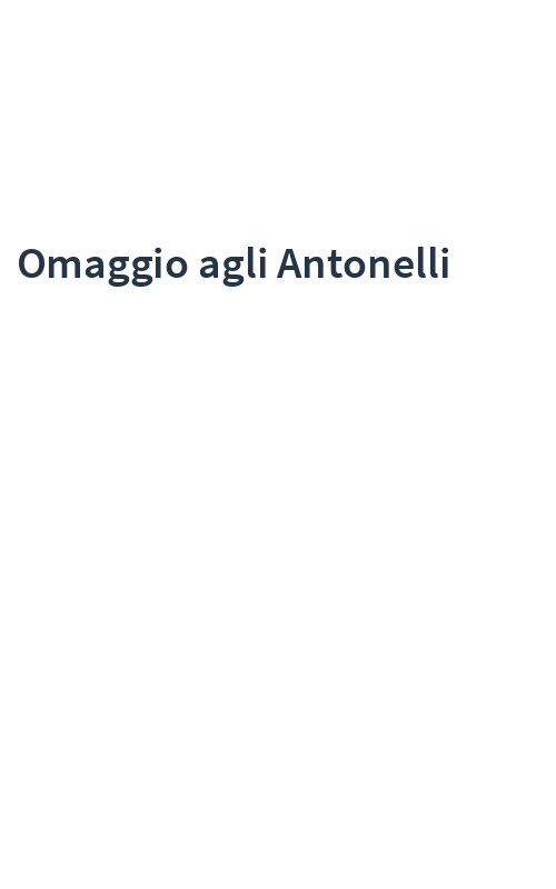 Omaggio agli Antonelli