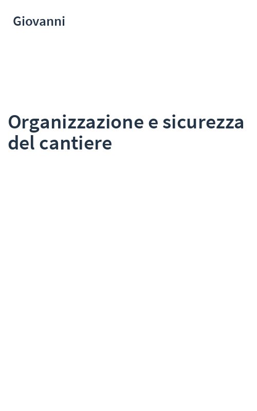 Organizzazione e sicurezza del cantiere
