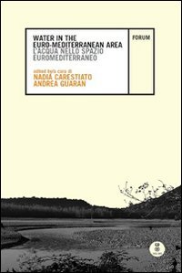 Water in the Euro-Mediterranean Area-L'acqua nello spazio euromediterraneo