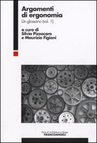 Argomenti di ergonomia. Un glossario