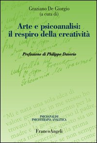 Arte e psicoanalisi: il respiro della creatività