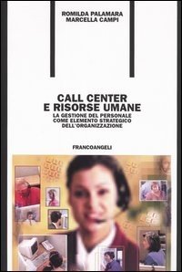 Call center e risorse umane. La gestione del personale come elemento strategico dell'organizzazione