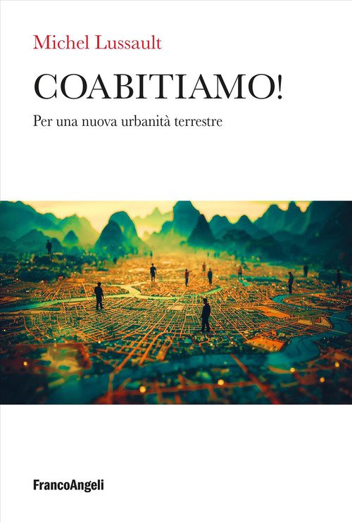 Coabitiamo! Per una nuova urbanità terrestre