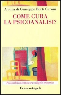 Come cura la psicoanalisi?