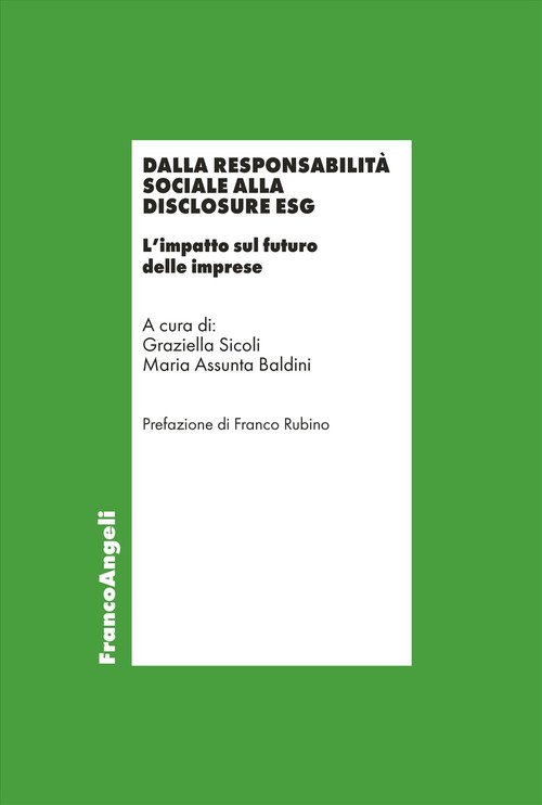 Dalla responsabilità sociale alla disclosure ESG. L'impatto sul futuro delle imprese