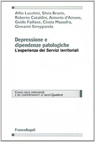 Depressione e dipendenze patologiche. L'esperienza dei servizi territoriali