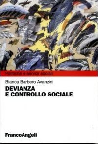 Devianza e controllo sociale