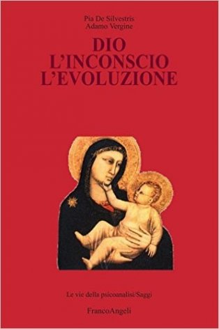 Dio, l'inconscio, l'evoluzione