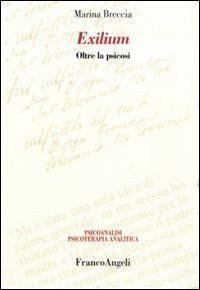 Exilium. Oltre la psicosi