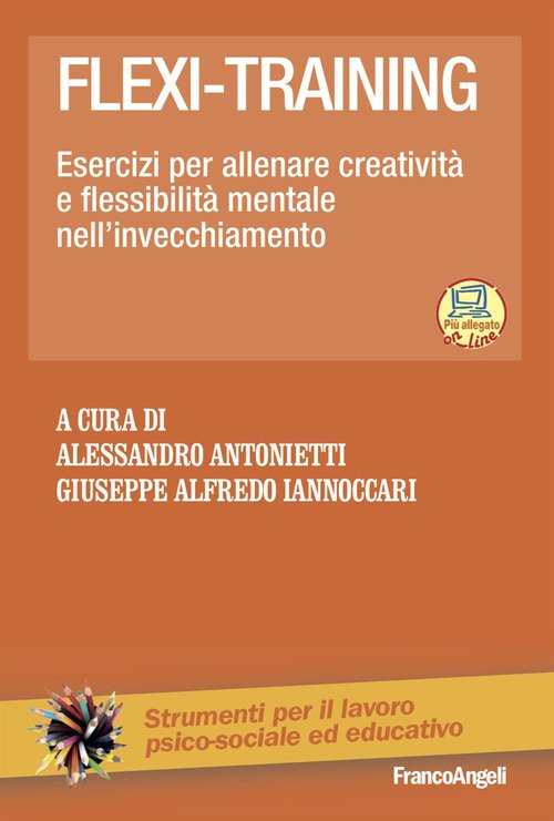 Flexi-training. Esercizi per allenare creatività e flessibilità mentale nell'invecchiamento