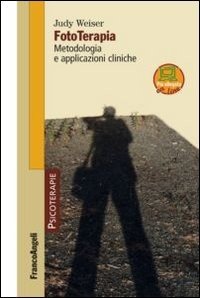 Fototerapia. Tecniche e strumenti per la clinica e gli interventi sul campo