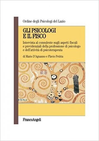 Gli psicologi e il fisco. Intervista al consulente sugli aspetti fiscali e previdenziali della professione di psicologo e dell'attività di psicoterapeuta