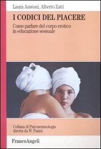I codici del piacere. Come parlare del corpo erotico in educazione sessuale