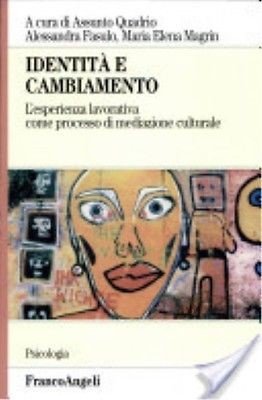 Identità e cambiamento. L'esperienza lavorativa come processo di mediazione culturale