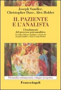 Il paziente e l'analista. I fondamenti del processo psicoanalitico