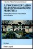 Il processo educativo nell'ospedalizzazione pediatrica. Potenzialità evolutive e implicazioni socioeducative