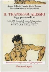 Il transessualismo. Saggi psicoanalitici