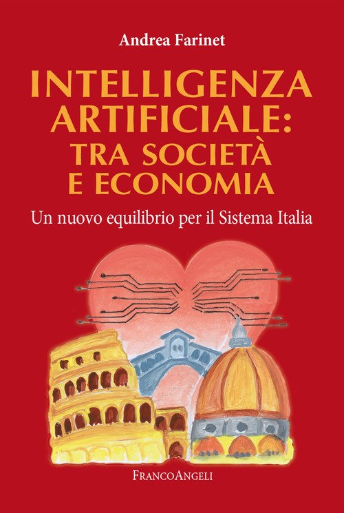 Intelligenza artificiale: tra società e economia. Un nuovo equilibrio per il sistema Italia