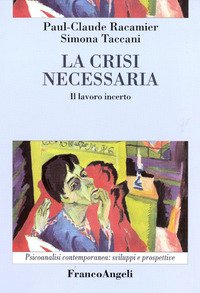 La crisi necessaria. Il lavoro incerto