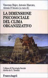 La dimensione psicosociale del clima organizzativo