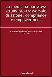 La medicina narrativa strumento trasversale di azione, compliance e empowerment