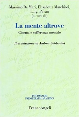 La mente altrove. Cinema e sofferenza mentale