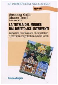 La tutela del minore. Dal diritto agli interventi