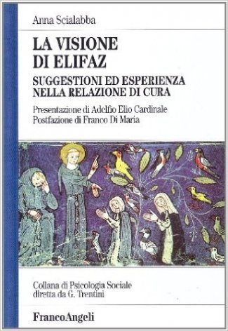 La visione di Elifaz. Suggestioni ed esperienza nella relazione di cura