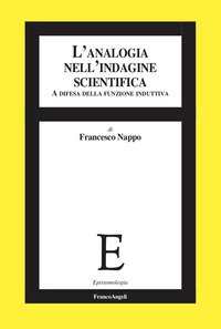 L'analogia nell'indagine scientifica. A difesa della funzione induttiva