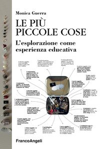 Le più piccole cose. L'esplorazione come esperienza educativa
