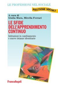 Le sfide dell'apprendimento continuo. Istituzioni in cambiamento e nuove istanze identitarie