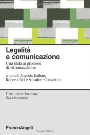 Legalità e comunicazione. Una sfida ai processi di vittimizzazione