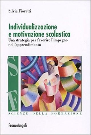 L'individualizzazione e motivazione scolastica. Una strategia per favorire l'impegno nell'apprendimento