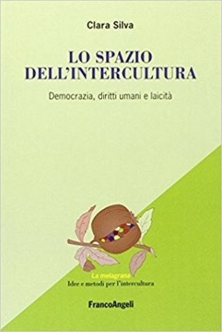 Lo spazio dell'intercultura. Democrazia, diritti umani e laicità