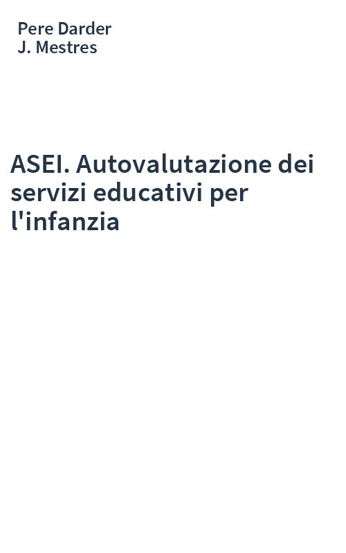 ASEI. Autovalutazione dei servizi educativi per l'infanzia