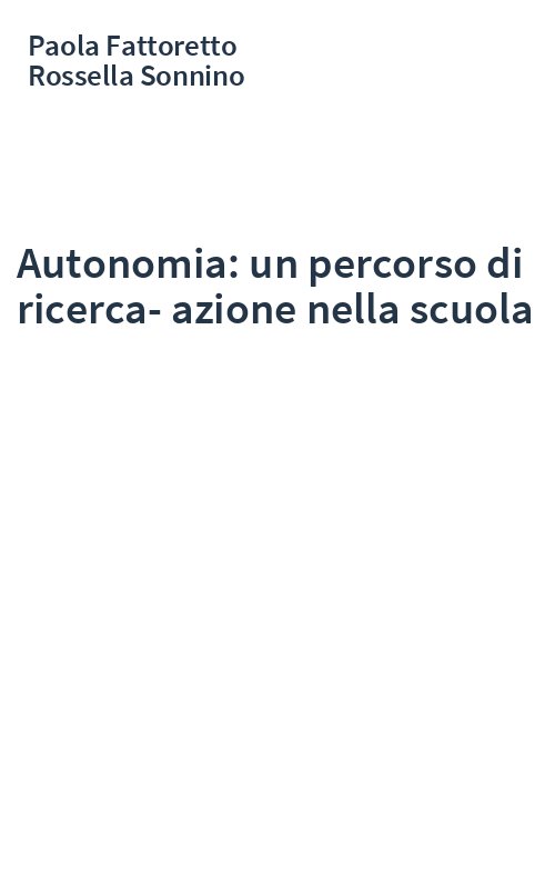 Autonomia: un percorso di ricerca-azione nella scuola