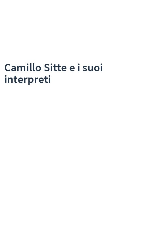 Camillo Sitte e i suoi interpreti