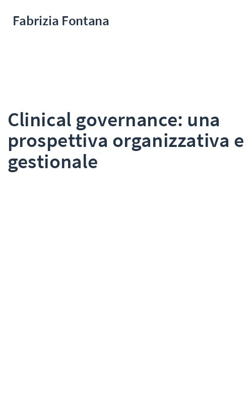 Clinical governance: una prospettiva organizzativa e gestionale