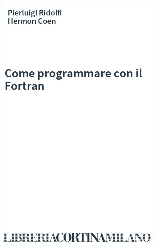 Come programmare con il Fortran