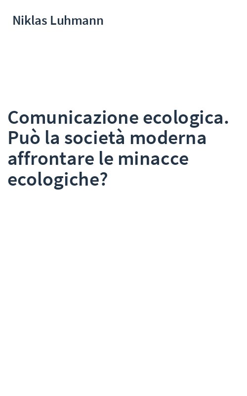 Comunicazione ecologica. Può la società moderna affrontare le minacce ecologiche?