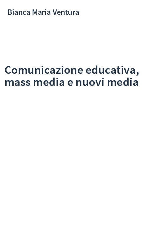 Comunicazione educativa, mass media e nuovi media