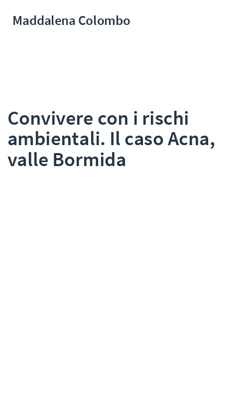 Convivere con i rischi ambientali. Il caso Acna, valle Bormida
