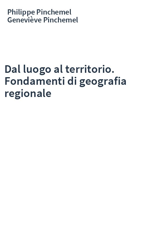 Dal luogo al territorio. Fondamenti di geografia regionale