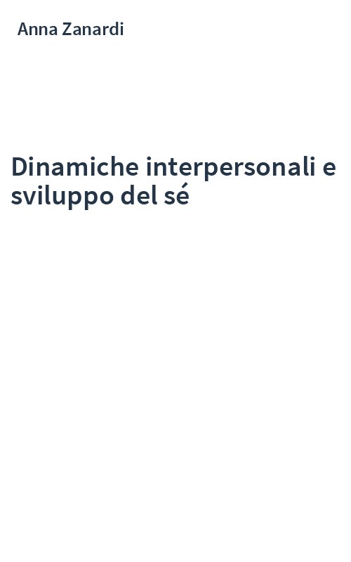 Dinamiche interpersonali e sviluppo del sé