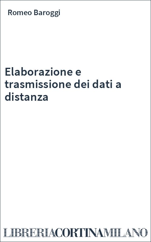 Elaborazione e trasmissione dei dati a distanza