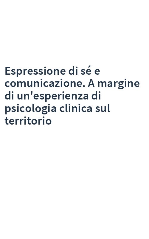 Espressione di sé e comunicazione. A margine di un'esperienza di psicologia clinica sul territorio